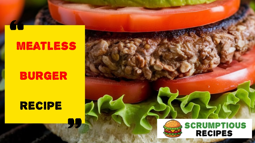 Meatless Burger Recipe