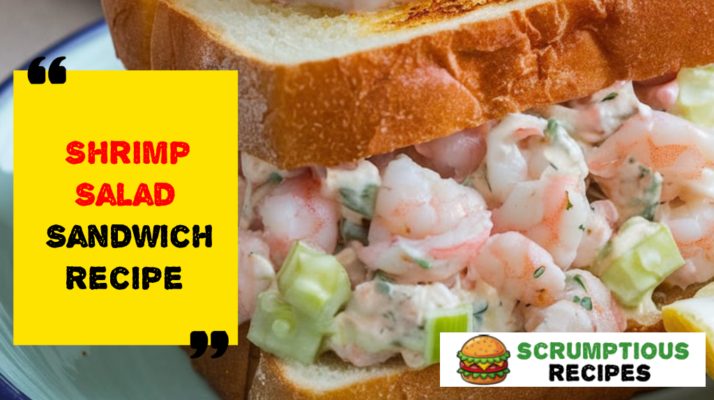 Shrimp Salad Sandwich Recipe