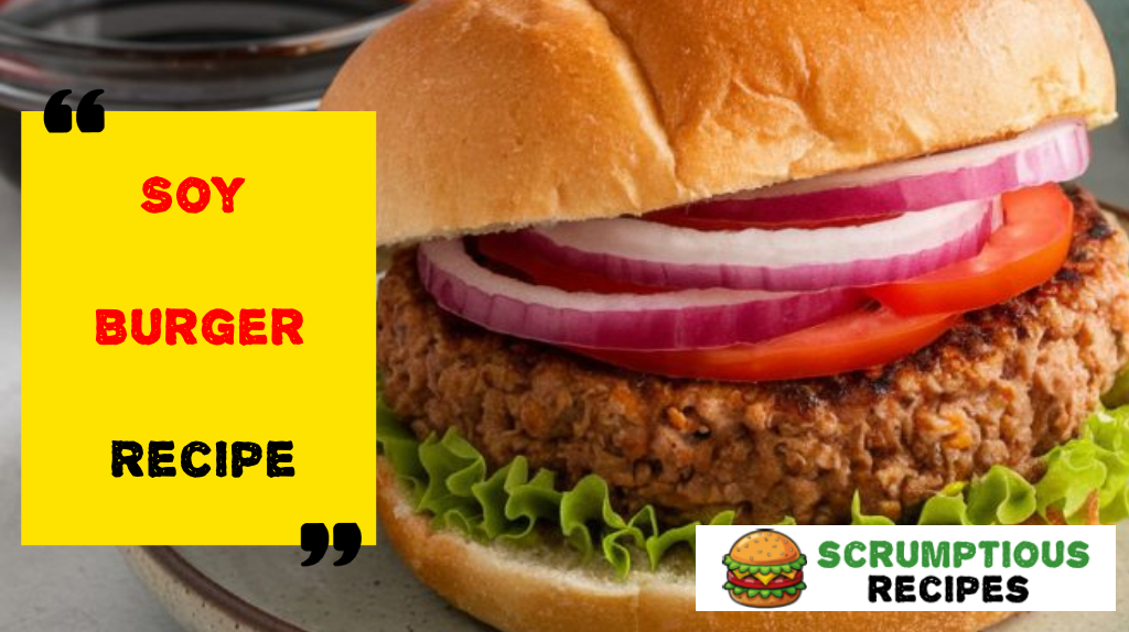 Soy Burger Recipe